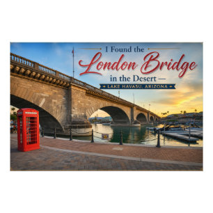 Ich fand die London Bridge in Lake Havasu, Az. Fotodruck