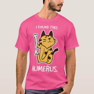 Ich fand diese Humeruskatze, Katze, Halloween T-Shirt