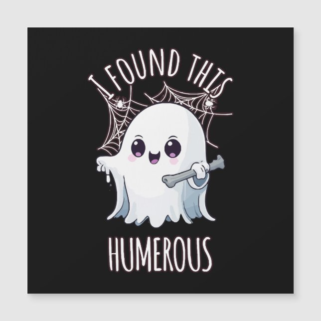 Ich fand diesen Humerus Funny Halloween Geist Magnetkarte (Vorderseite)