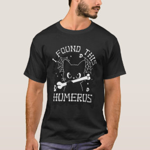 Ich fand diesen Humerus lustige Katze mit Knochen T-Shirt