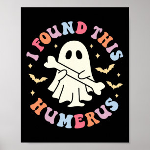 Ich fand diesen Humerus Pun Joke Humorous Hallowee Poster