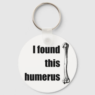 Ich fand diesen Humerus Schlüsselanhänger