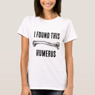 Ich fand heraus, dass Humerus Nurse Doctor Funny T-Shirt