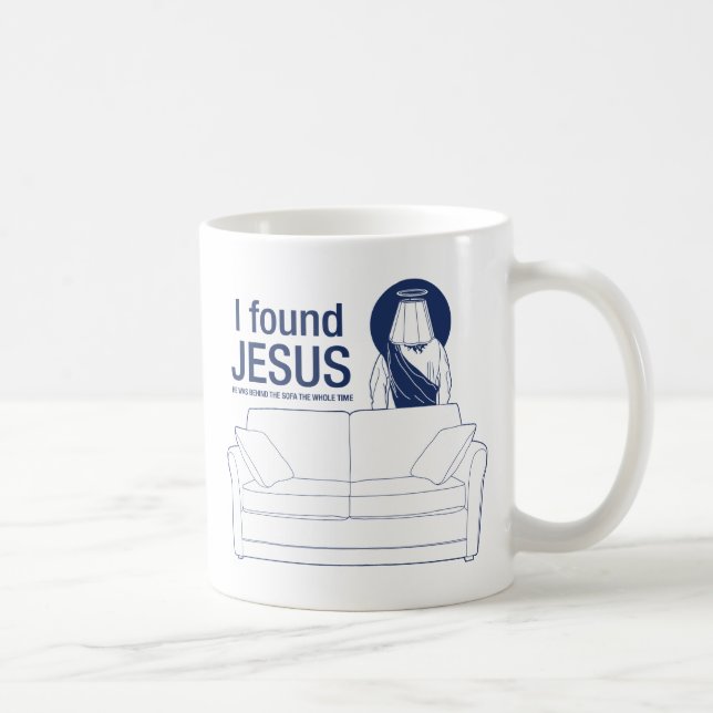 Ich fand Jesus, den er hinter der Couch das ganze Kaffeetasse (Rechts)