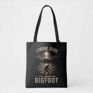 Ich fand Jesus immer noch Bigfoot ansehend lustige Tasche