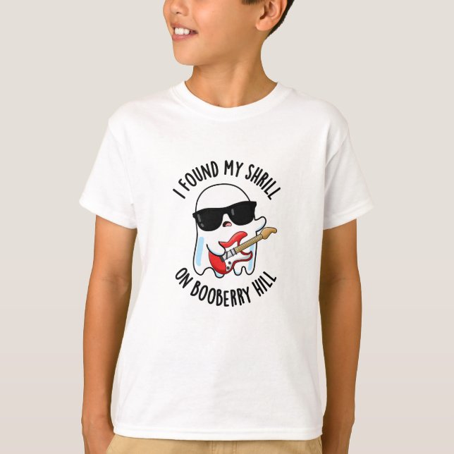 Ich fand meine Shrill auf Booberry Hill Funny Ghos T-Shirt (Vorderseite)