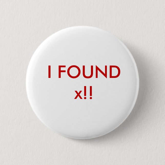 Ich fand x!! button (Vorderseite)