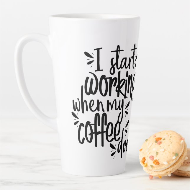 Ich fange an zu arbeiten, wenn mein Kaffee Worte s Milchtasse (Beispiel)