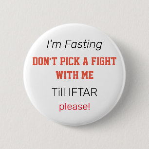Ich faste nicht mit mir in Ramadan zu streiten Button
