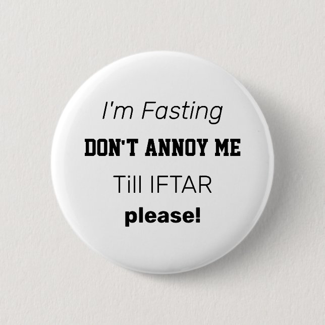 ICH FASTIERE MICH NICHT, BIS IFTAR in Ramadan Button (Vorderseite)
