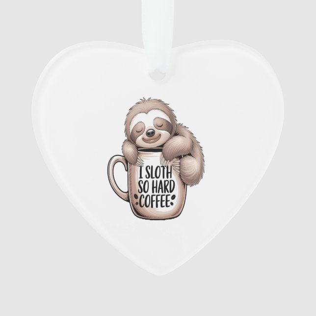 Ich Faultier ohne Kaffee Ornament (Vorderseite)