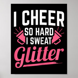 Ich feuere so sehr an, dass ich Glitter schwitze C Poster