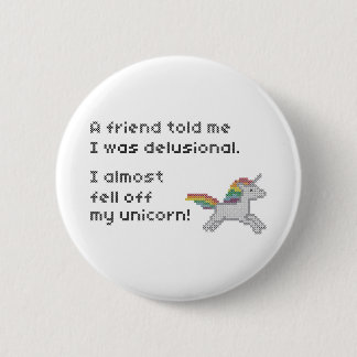 Ich fiel fast weg von meinem Einhorn Button