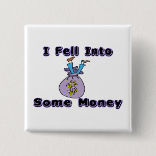 Ich fiel in etwas Geld Button