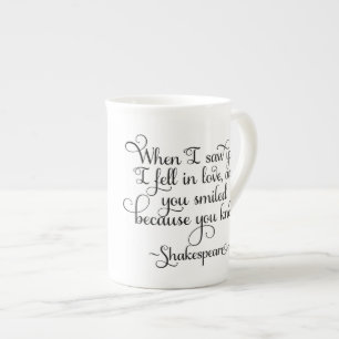 Ich fiel in Liebe und Sie lächelten - Shakespeare Prozellantasse