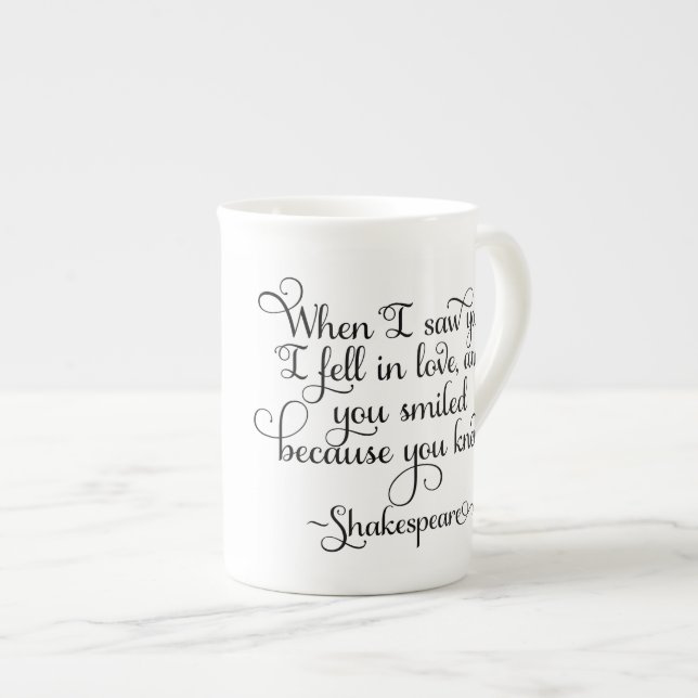 Ich fiel in Liebe und Sie lächelten - Shakespeare Prozellantasse (Vorderseite Rechts)