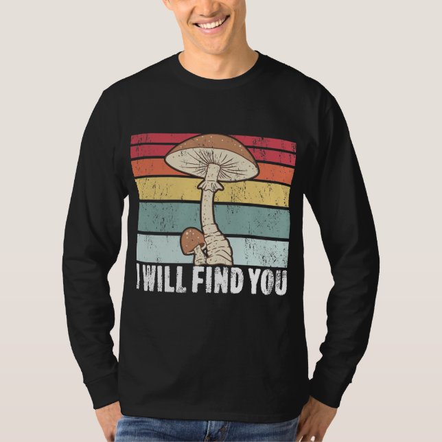 Ich finde dich Mushroom-Jagdsaal T-Shirt (Vorderseite)