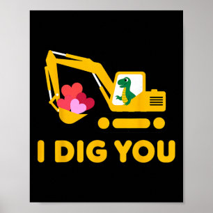 Ich finde dich süßer Dino-Bagger Kinder Valentinst Poster