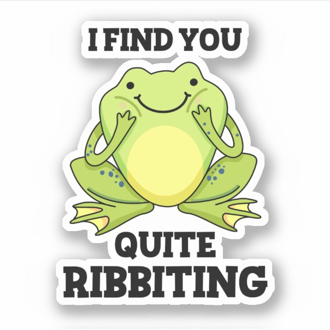 Ich finde dich ziemlich verblüffend Funny Frog Puf Aufkleber (Vorderseite)