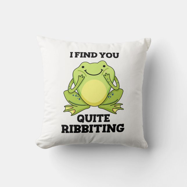 Ich finde dich ziemlich verblüffend Funny Frog Puf Kissen (Vorderseite)