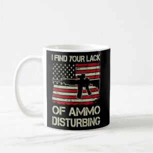 Ich finde Ihren Mangel an Ammo störend USA AR15 BA Kaffeetasse