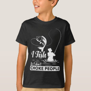 Ich fische - also würge ich keine Leute Lustige Sp T-Shirt