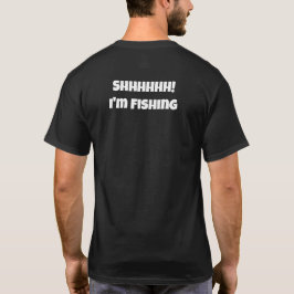 Ich fische mit Bubba, Shhhhh! Ich fische T-Shirt