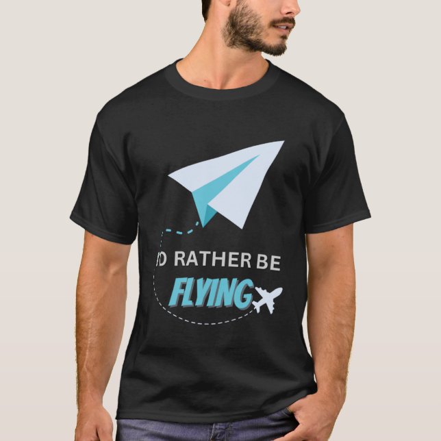 Ich fliege lieber als Pilot Männer Frauen Kind T-Shirt (Vorderseite)