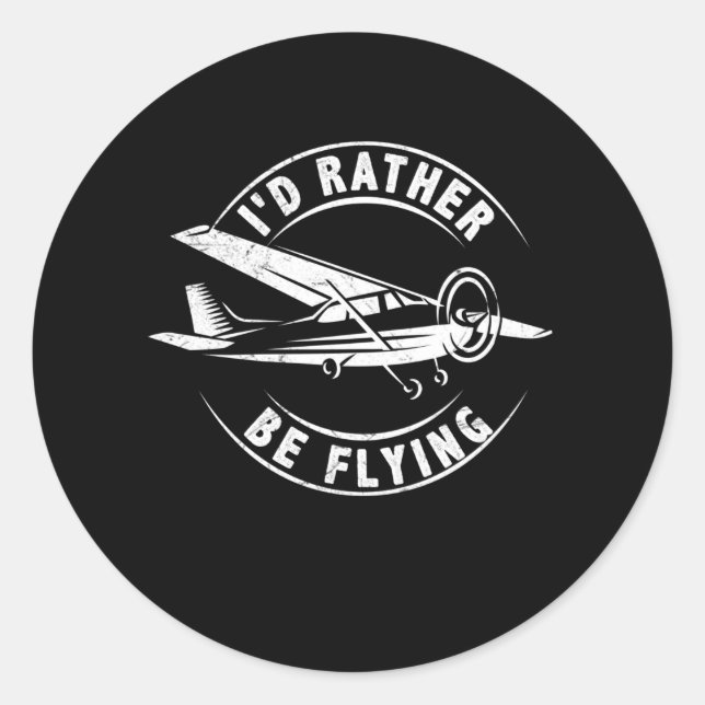 Ich fliege lieber mit einem sonnigen Flugzeug Runder Aufkleber (Vorderseite)