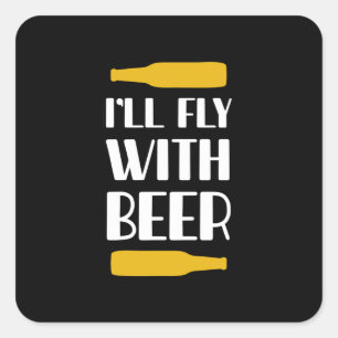 Ich fliege mit Bier Quadratischer Aufkleber