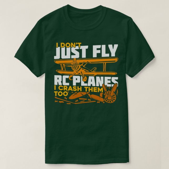 Ich fliege nicht einfach RC-Flugzeug, die ich auch T-Shirt (Design vorne)