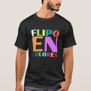 Ich flippe aus vor Farben Lustiger spanischer Satz T-Shirt