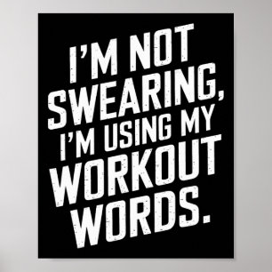 Ich fluche nicht, ich benutze meine Workout-Wörter Poster