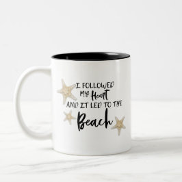 Ich folgte meinem Herzen und es führte zur Tasse a