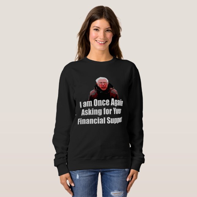 Ich Frag wieder für Ihre finanzielle Unterstützung Sweatshirt (Vorne ganz)