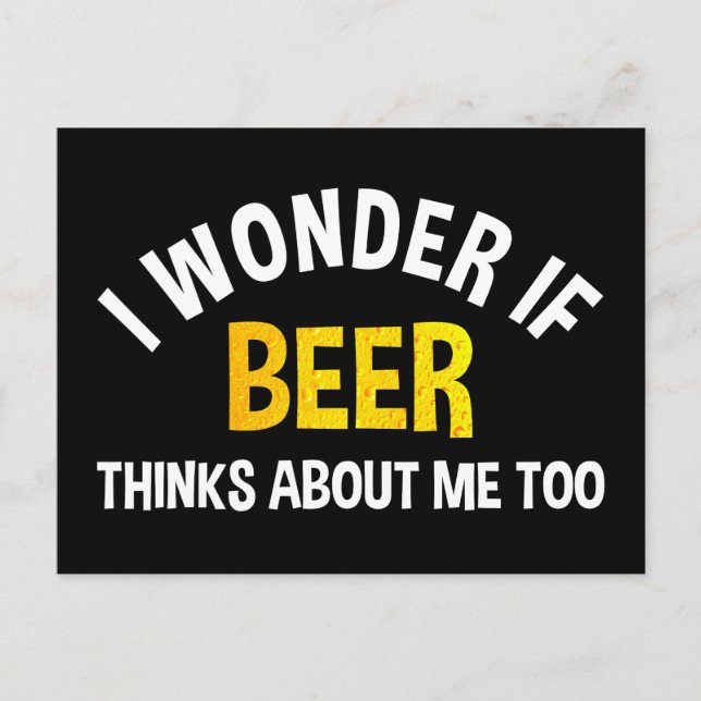 Ich frage mich, ob auch die Biere über mich nachde Postkarte (Vorderseite)