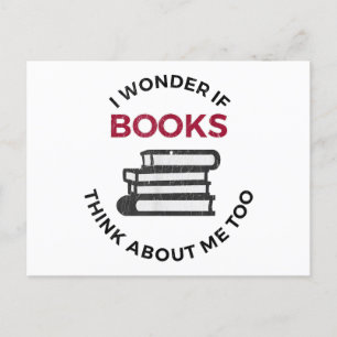 Ich frage mich, ob Bücher auch an mich denken - Fu Postkarte