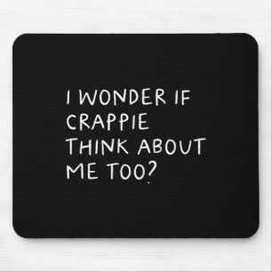 Ich frage mich, ob Crappie über mich zu fischen na Mousepad