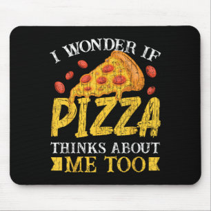 Ich frage mich, ob Pizza über mich zu sonnig nachd Mousepad