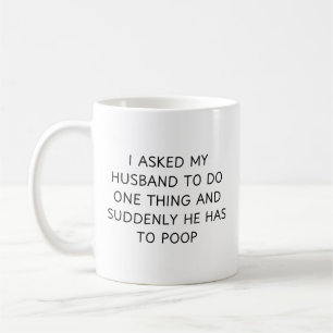Ich Fragte meinem Mann, etwas zu tun, und plötzlic Kaffeetasse