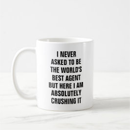 Ich fragte nie, um der Weltbeste Agent zu sein Kaffeetasse
