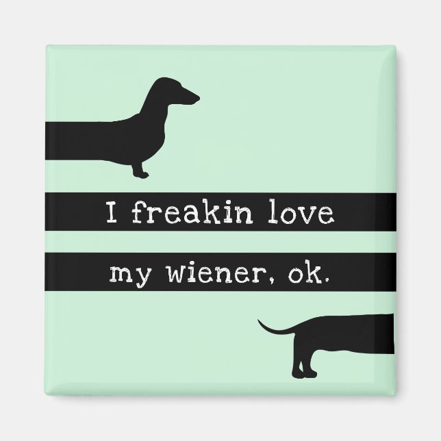 Ich freakin Liebe meine Dackel Moderne Silhouette  Magnet (Vorne)