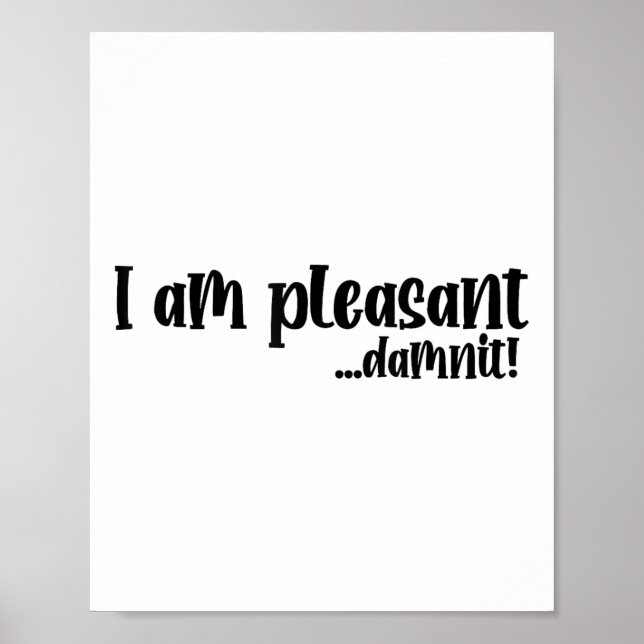 Ich freue mich.. Dammit Funny Sarcasm _2 Poster (Vorne)