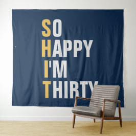 Ich freue mich, dass ich 30. 30. Geburtstagsbanner Wandteppich