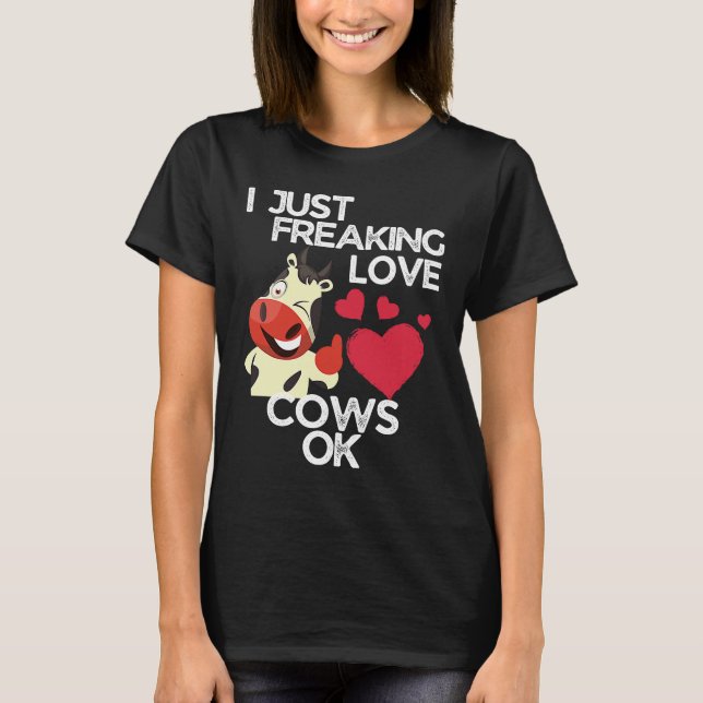 Ich friere nur Liebe Kühe Ok Kuh T-Shirt (Vorderseite)