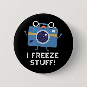 Ich friere Stuff Funny Camera Puff Dark BG Button