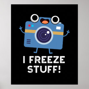 Ich friere Stuff Funny Camera Puff Dark BG Poster
