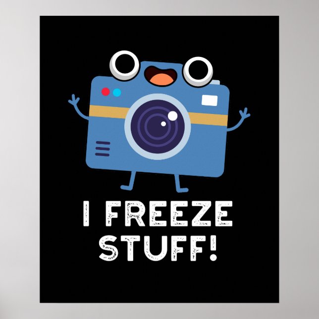 Ich friere Stuff Funny Camera Puff Dark BG Poster (Vorne)