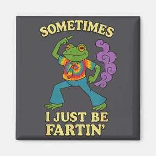 Ich Frosch nur manchmal furzen Groovy Magnet