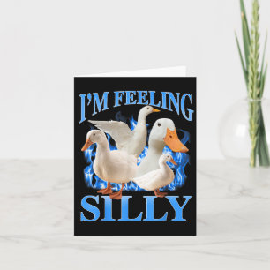 Ich fühle mich albern Lustige Gans Meme Bootleg Vi Karte